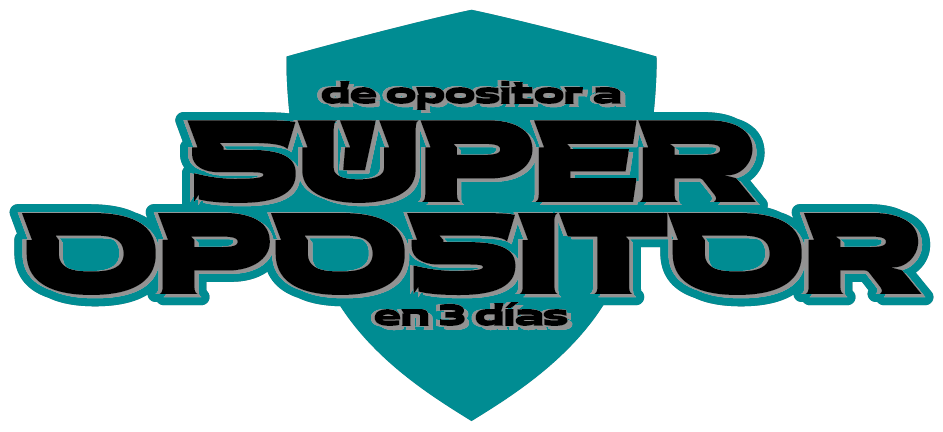 de opositor a súper opositor en tres días